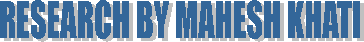 RESEARCH BY MAHESH KHATI